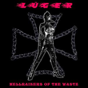 Hellraisers of the Waste (Explicit)