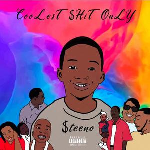 CooLest $hit Only (Explicit)