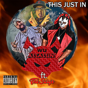 This Just In (feat. Dj Stavros, Eyelezz & The Sarge ) [Explicit]