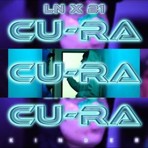 CURA (feat. LuiNelson & 21RAE B) (Explicit)