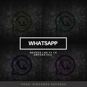 WhatsApp (feat. La Emperatriz) [Explicit]