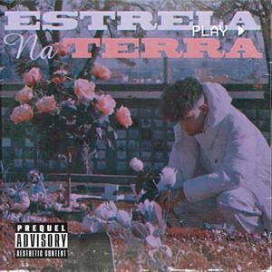 Estrela Na Terra (Explicit)