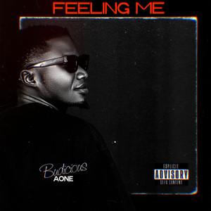 Feeling Me (Explicit)