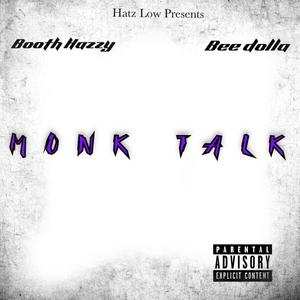 Monk Talk feat (feat. Bee Dolla) [Explicit]