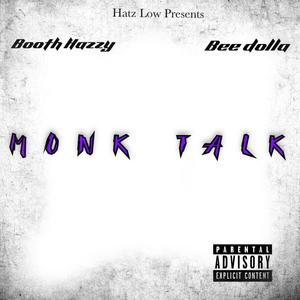 Monk Talk feat (feat. Bee Dolla) (Explicit)