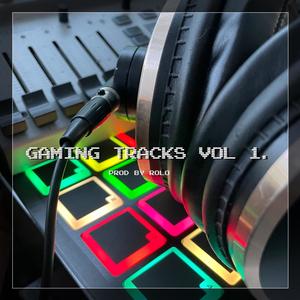 GAMING TRACKS VOL 1. (Explicit)