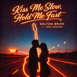 Kiss Me Slow, Hold Me Fast (feat. Jake Johnson)