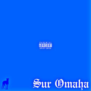 Sur Omaha (Explicit)