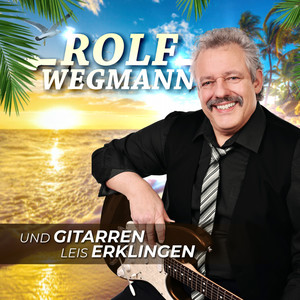 Und Gitarren leis erklingen