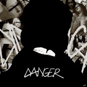 Danger (Explicit)