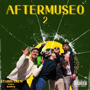 AFTERMUSEO 2 (feat. JoanDezp)