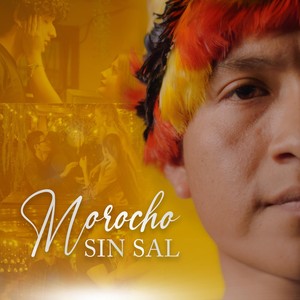 Morocho Sin Sal (Explicit)