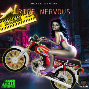 Ride Nervous (Explicit)