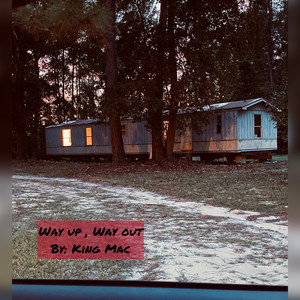 Way up Way Out (Explicit)