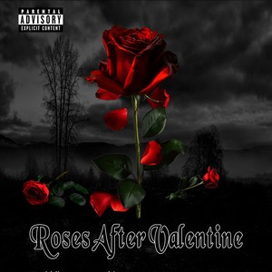 Roses After Valentine (Explicit)