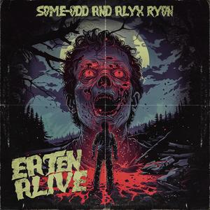 Eaten Alive (Explicit)