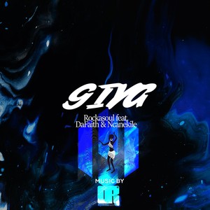 Giya (feat. Dafaith & Ncanekile)