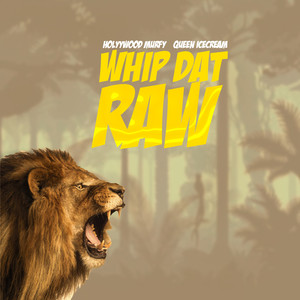Whip Dat Raw (Explicit)