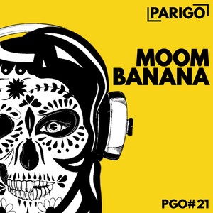 Moombanana (Parigo No. 21) [Explicit]