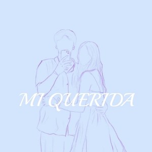 MI QUERIDA