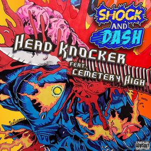 Head Knocker (feat. Cemetery High) [Explicit]