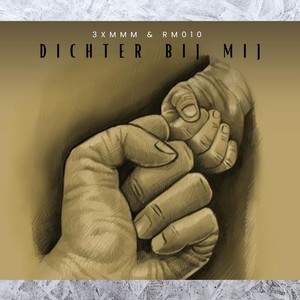 Dichter Bij Mij (Explicit)