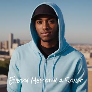 Every Memory a Song