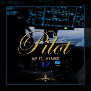 Pilot (feat. LV Francis) [Explicit]