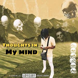 Thoughts In My Mind (Explicit)