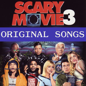 Scary Movie 3 (Original Songs from the Motion Picture)