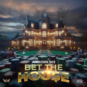 Bet The House