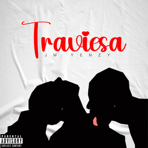 TRAVIESA (Explicit)