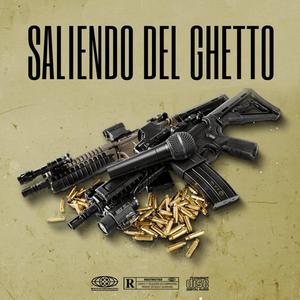 Saliendo Del Ghetto (Explicit)