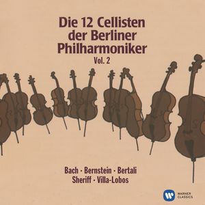 Die 12 Cellisten der Berliner Philharmoniker Vol. 2