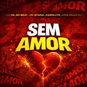 Sem Amor (Explicit)