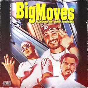 Big Moves(feat. Aston Rico & Lango) (Explicit)
