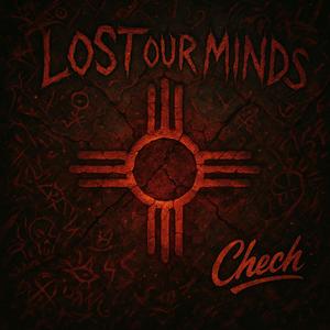 Lost Our Minds (Explicit)