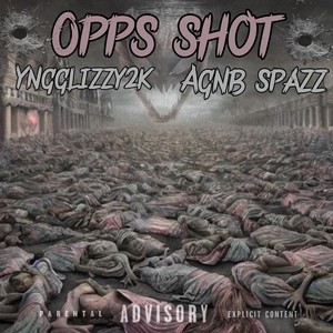 OPPS SHOT (Explicit)