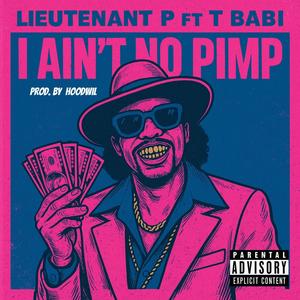 I Aint No Pimp (Explicit)