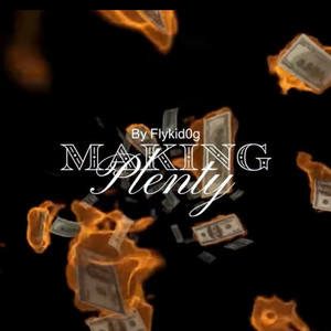 Making Plenty (Explicit)