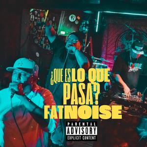 Que es lo que pasa? (Explicit)