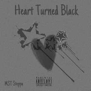 Heart Turned Black (Explicit)