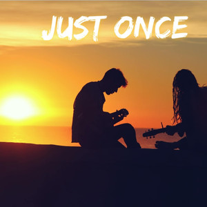 Just Once