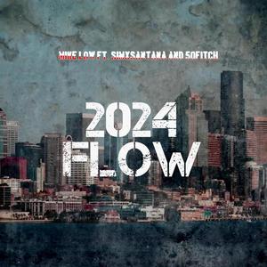 2024 FLOW (feat. SimxSantana & 50fitch) (Explicit)