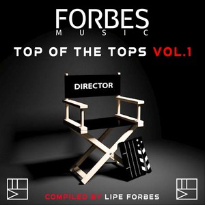 Forbes Music Top of the Tops Vol. 1 (Compiled by Lipe Forbes)