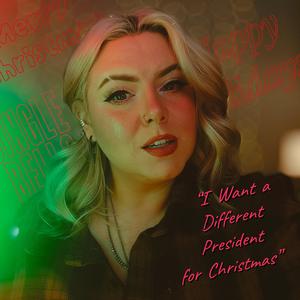 I Want a Different President for Christmas