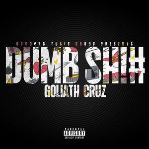 DUMB SH!# (Explicit)