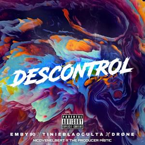 Descontrol (feat. Tiniebla oculta & Drone)