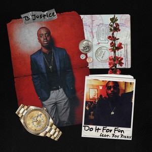 Do It for Fun(feat. Ray Rizzy) (Explicit)