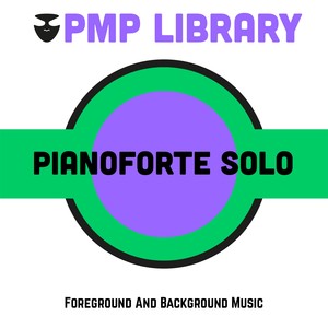 Pianoforte Solo (Foreground and Background Music)